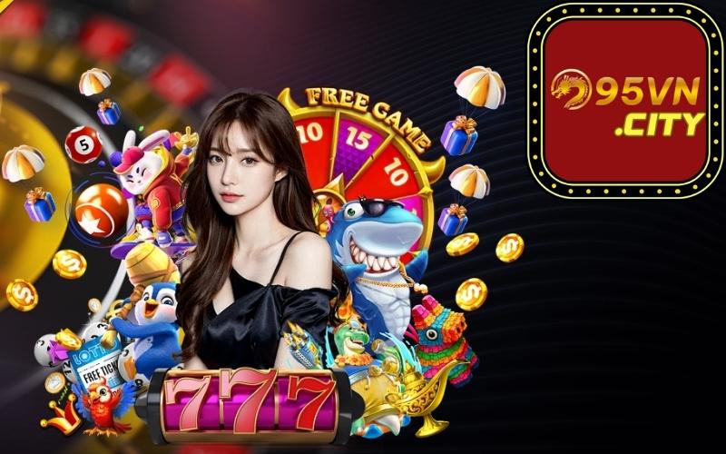 95vn giới thiệu sảnh 95vn casino